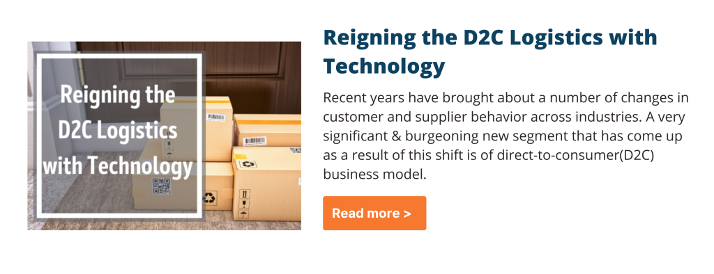 Reigning D2C logistics with technology
