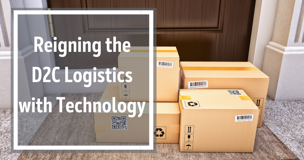 Reigning D2C logistics with Technology